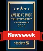 We were recognized as one of America's Most Trustworthy Companies of 2023 by Newsweek and Statista Inc.
